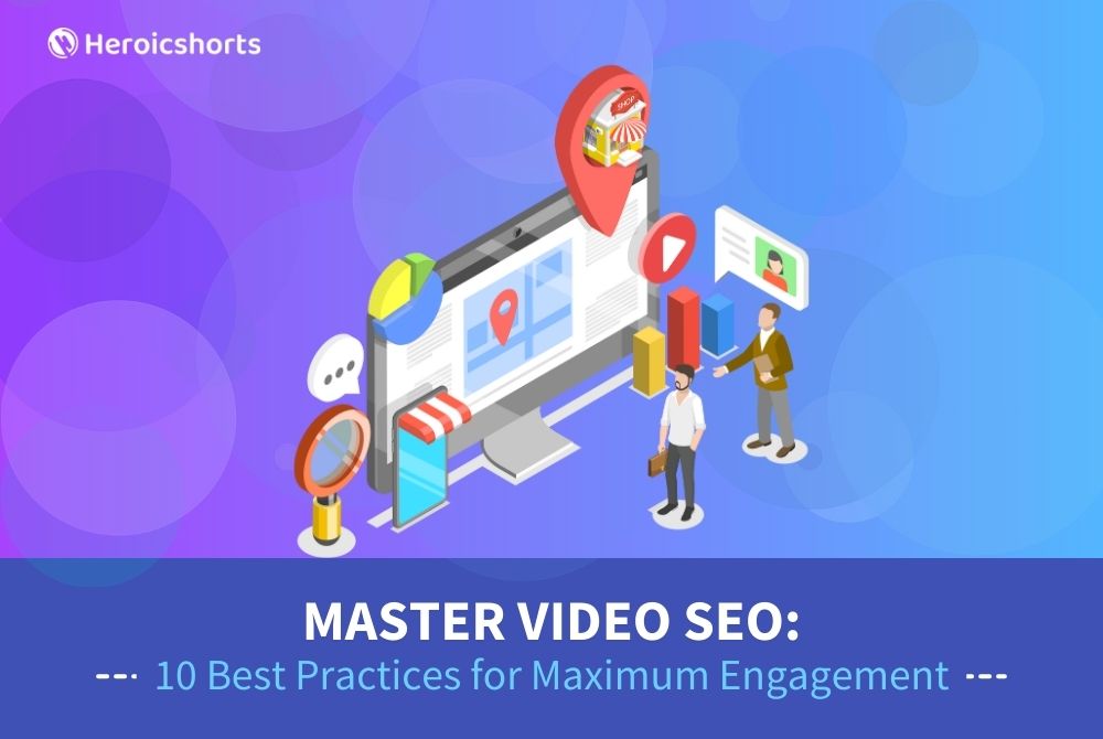 Master Video SEO: 10 Best Practices for Maximum Engagement