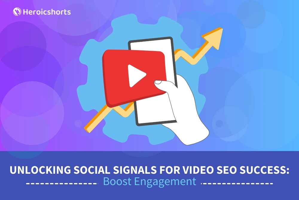 Unlocking Social Signals for Video SEO Success: Boost Engagement