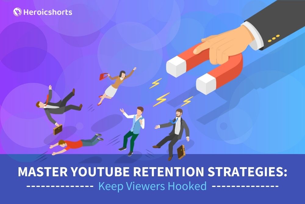 Master YouTube Retention Strategies: Keep Viewers Hooked