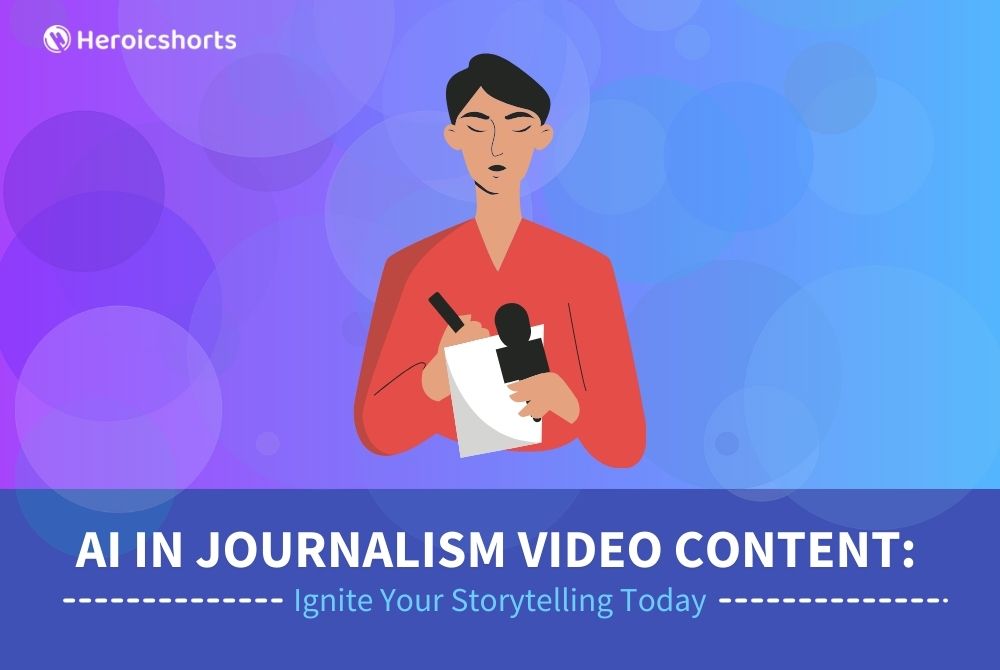 AI in Journalism Video Content: Ignite Your Storytelling Today