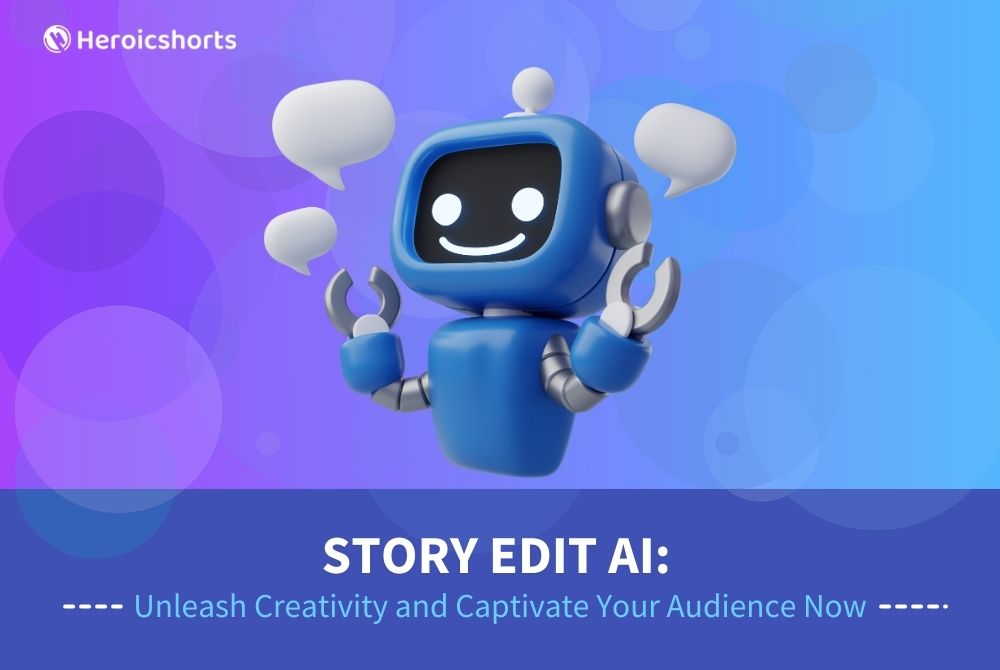 Story Edit AI: Unleash Creativity and Captivate Your Audience Now
