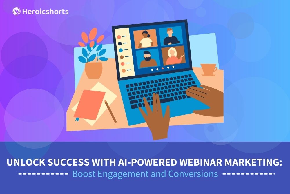 Unlock Success with AI-Powered Webinar Marketing: Boost Engagement and Conversions