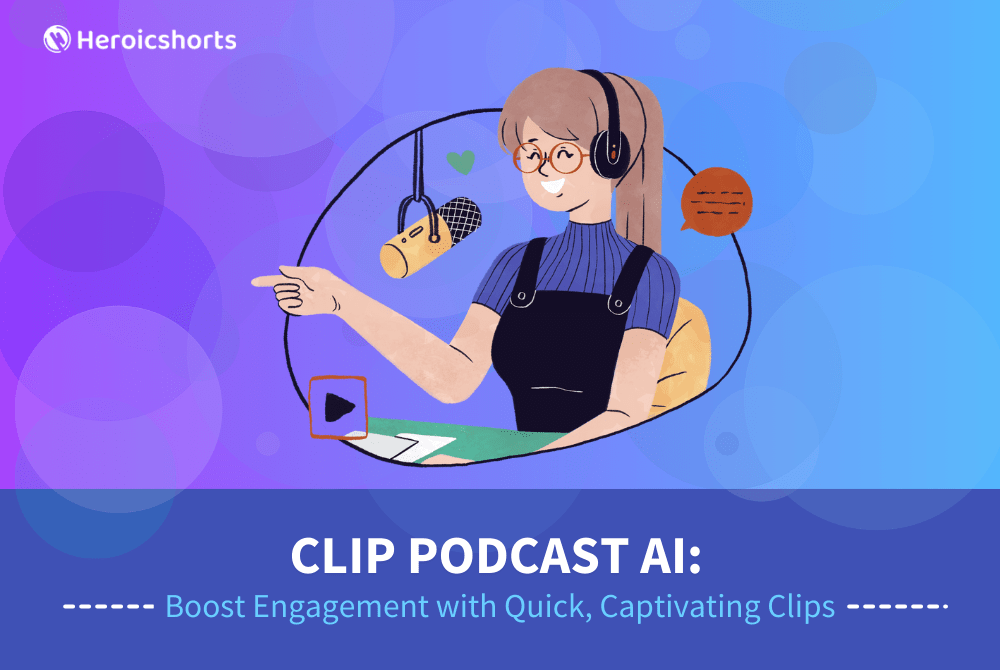 Clip Podcast AI: Boost Engagement with Quick, Captivating Clips