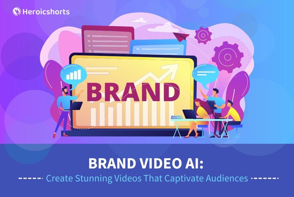 Brand Video AI: Create Stunning Videos That Captivate Audiences