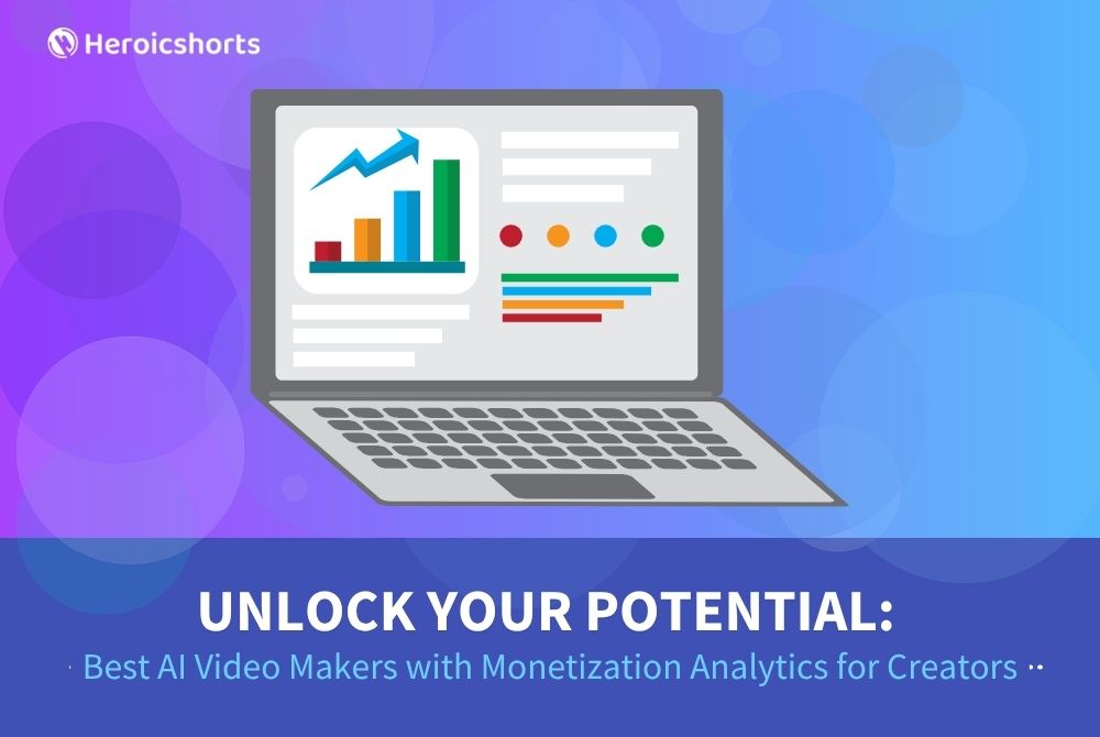 Unlock Your Potential: Best AI Video Makers with Monetization Analytics for Creators