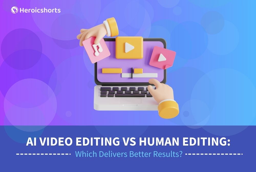 AI Video Editing vs Human Editing: Which Delivers Better Results?