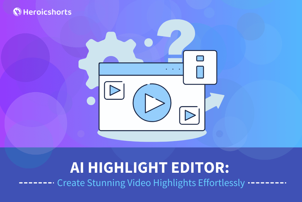 AI Highlight Editor: Create Stunning Video Highlights Effortlessly