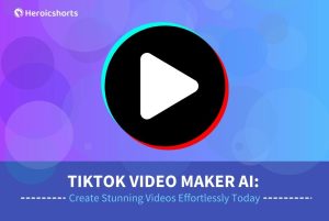 TikTok Video Maker AI: Create Stunning Videos Effortlessly Today