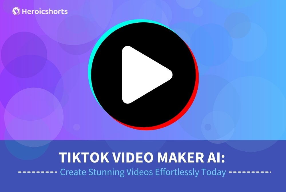 TikTok Video Maker AI: Create Stunning Videos Effortlessly Today