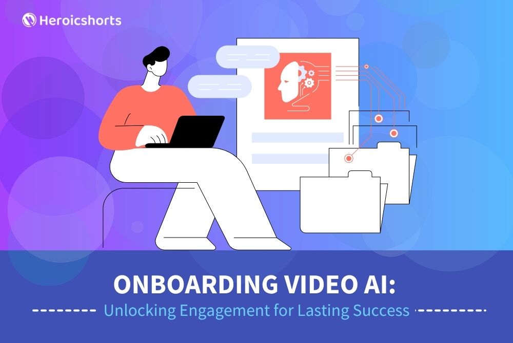 Onboarding Video AI: Unlocking Engagement for Lasting Success