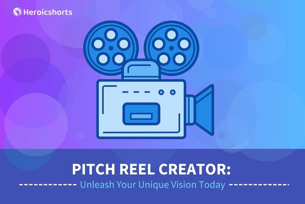 Pitch Reel Creator: Unleash Your Unique Vision Today