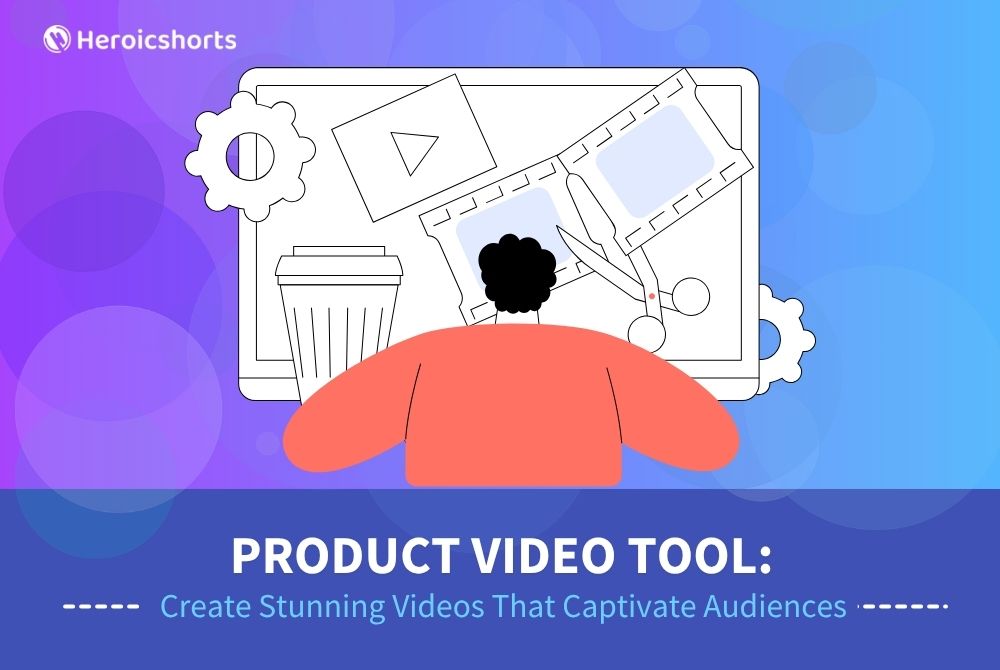 Product Video Tool: Create Stunning Videos That Captivate Audiences