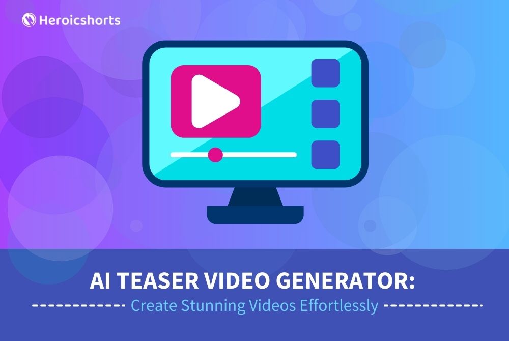 AI Teaser Video Generator: Create Stunning Videos Effortlessly