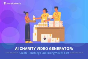 AI Charity Video Generator: Create Touching Fundraising Videos Fast
