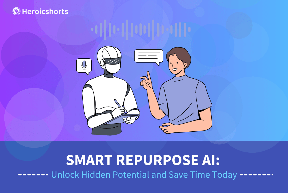 Smart Repurpose AI: Unlock Hidden Potential and Save Time Today