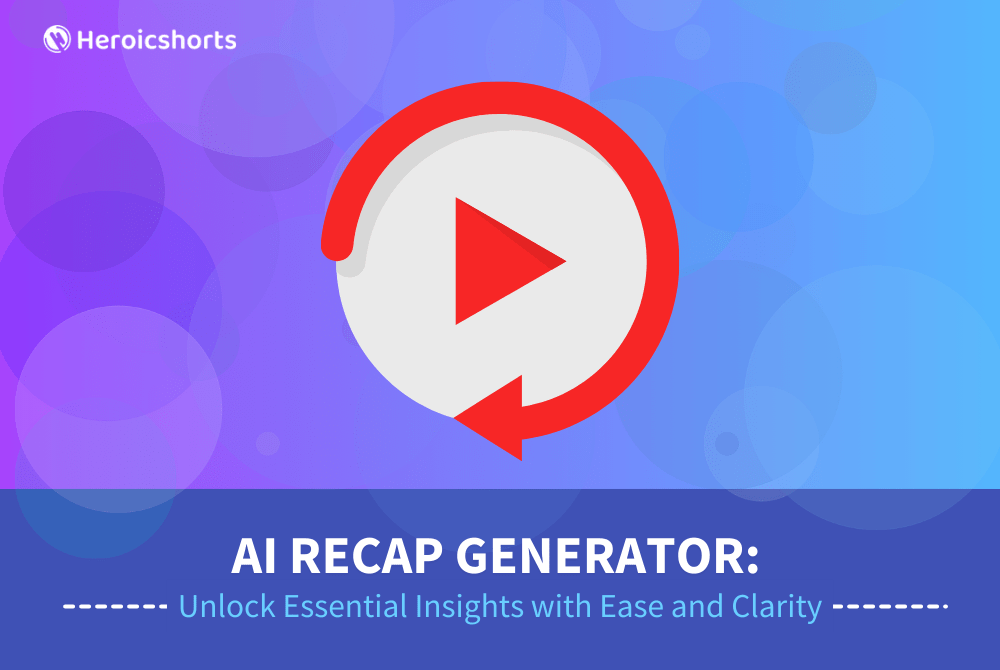 AI Recap Generator: Unlock Essential Insights with Ease and Clarity